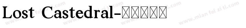 Lost Castedral字体转换